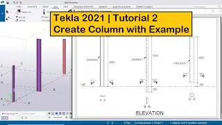 Tekla 2021 Tutorial 2 | Create Column with Example