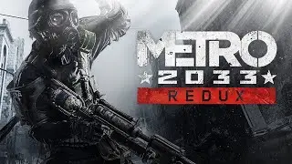 Metro 2033 -Полное прохождение на русском(Без комментариев)