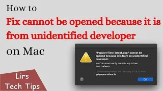 How to Fix cannot be opened because it is from unidentified developer on Mac