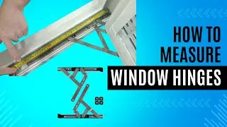 How to Measure Window Hinges: Key Sizes and Functions Explained!