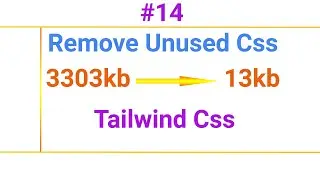 How to use PurgeCSS to Remove Unused CSS Classes from Tailwind CSS