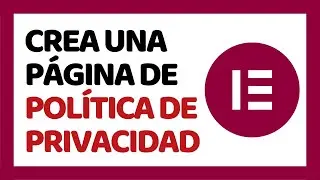 Cómo Crear una Página de Política de Privacidad en Elementor 2024 ✅ CURSO DE ELEMENTOR 2024 #6