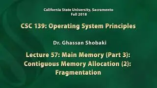 Operating Systems Lecture 57: Main Memory (3): Contiguous Memory Allocation (2): Fragmentation