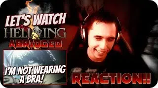 I DON'T WEAR A BRA!!| LET'S WATCH Hellsing Ultimate Abridged Episode 6 REACTION!