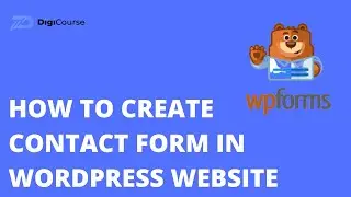 How to Create Contact Form in WordPress Using WP Forms Plugin 2021  Step By Step For Beginners