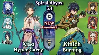 NEW Spiral Abyss 5.1! C0 Kinich Burning & C1 Xiao Hyper Carry | Floor 12 9 Stars | Genshin Impact