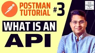 Postman Tutorial #3 - What is an API and How it Works