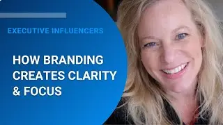 How Branding Creates Clarity & Focus