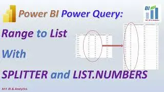 Power BI Power Query: Range to List for Dimension Table with Functions SPLITTER and LIST.NUMBERS