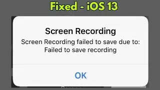 Screen Recording Failed to Save Due to Failed to Save Recording on iPhone in iOS 13/13.4 - Fixed