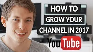 How to Grow a YouTube Channel - Get More Subscribers on YouTube - Get Noticed on YouTube