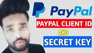 paypal client id & secret key problem | Social media panel & paypal client I'd & secret key