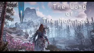 Horizon: Zero Dawn | The Womb Of The Mountain | PS4 | Gameplay