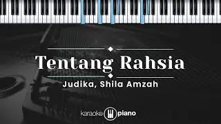 Tentang Rahsia - Judika, Shila Amzah (KARAOKE PIANO - ORIGINAL KEY)