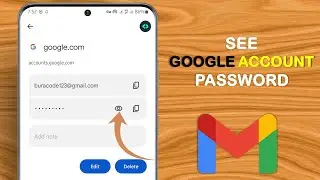 How to see Gmail id Password from mobile | how to see gmail password in gmail account