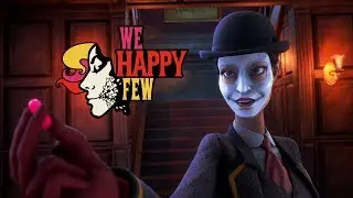 We Happy Few - Story Trailer