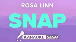 SNAP Lyrics Karaoke Instrumental | Rosa Linn