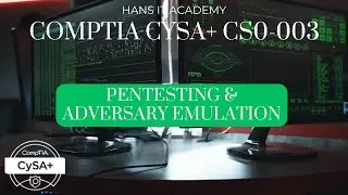 Penetration testing and adversary emulation - CompTIA CySA+ CS0-003 2.50