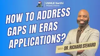 How to Address Gaps in ERAS Applications | Residency Match Tips from Program Directors | USMLE