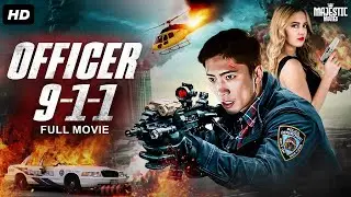 OFFICER 911 Full Hollywood Action Movie | English Movie | Nickolas Baric, Raymond Chan | Free Movies