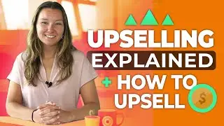 What Is Upselling & How To Upsell 💸