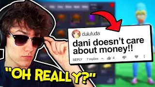 He said I don't care about money... so i did this!