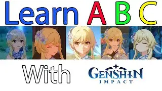 Learning ABC with Genshin Impact [ Part 1]