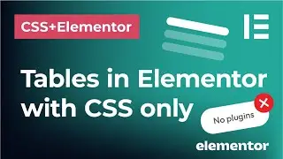 Make text tables in Elementor using CSS only | No plugins, no HTML