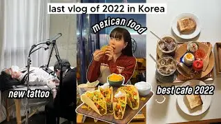 Last Vlog of 2022: new tattoo in Korea, Mexican food, the best cafe of 2022, going home | Q2HAN