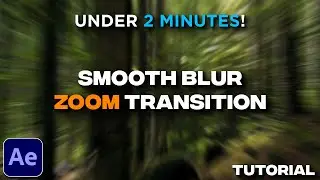 Zoom Transition Under 2 MINUTES! | After Effects Tutorial | Smooth Blur Zoom-In Transition