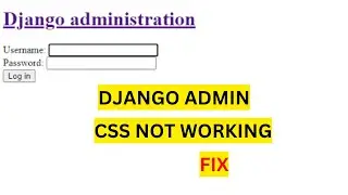 Django CSS Missing problem in Admin Panel | Django Static Files problem | Django WhiteNoise