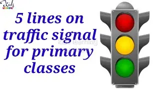 5 Lines On Traffic Signal | Speech On Traffic Signal 