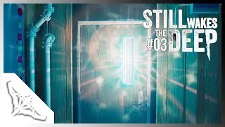 Es ist blaues Licht - Still Wakes The Deep #03