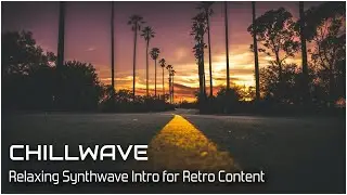 Relaxing Synthwave Intro for Retro Content 