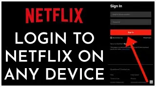 How to Login Netflix on Any Device (Mobile & Desktop!)