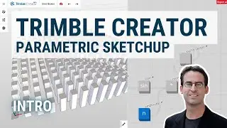 Trimble Creator: Introduction to Parametric SketchUp