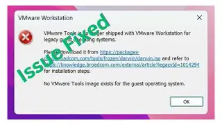 No VMware Tools image exists | Issue Resolved  2024