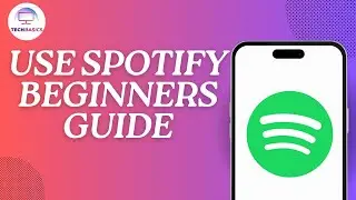 How to Use Spotify Beginners Guide