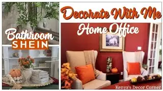 New! Fall Decorate With Me Bathroom & Home Office #sheinhome #fall2024 #homedecorhaul