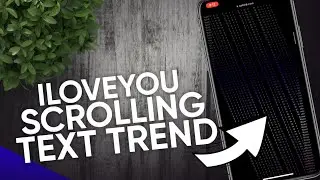 How to do the I Love You Scrolling Text Trend