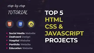 5 Best HTML CSS JavaScript Responsive Website Projects Tutorials Step-by-step from scratch