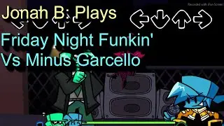 Friday Night Funkin' Vs Minus Garcello Mod Full Weeks