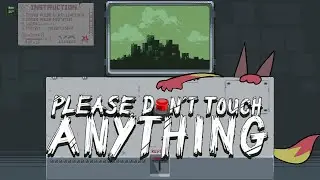 [Please, Don't Touch Anything] boop.