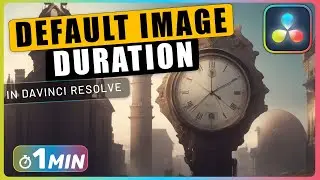 How to Change DEFAULT IMAGE DURATION in Davinci Resolve