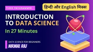 Learn about Data Science - Introduction to data Science in 27 Minute