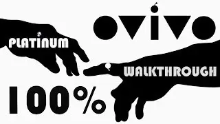 OVIVO 100% Full Platinum Walkthrough | Trophy & Achievement Guide