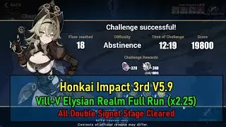 Vill-V Elysian Realm Abstinence (x2.25) Full Run | Honkai Impact V5.9