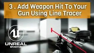 Add Weapon Hit To Your Gun Using Linetracer In Unreal Engine 5