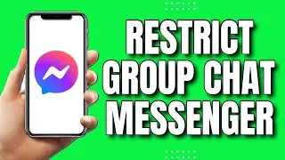 How to Restrict Group Chat in Messenger (Easy Tutorial 2023)