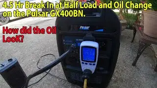 Pulsar GX400BN Dual Fuel Generator 4.5hr. Break in on Propane and Oil Change. Part 1.